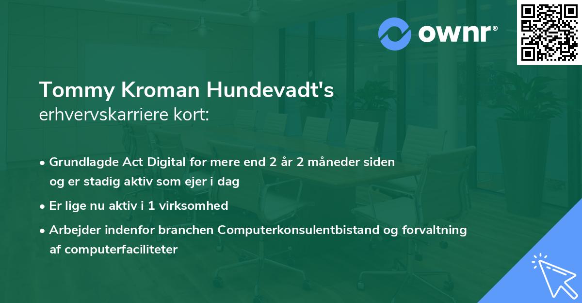 Tommy Kroman Hundevadt's erhvervskarriere kort