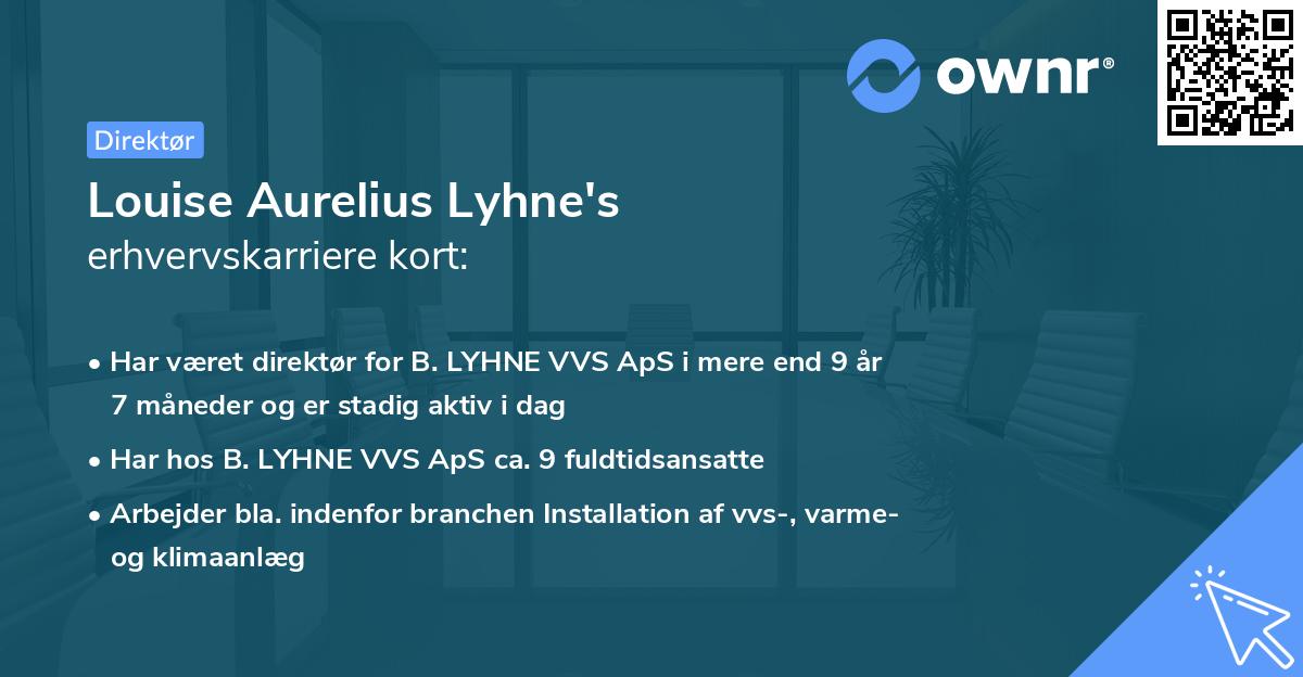 Louise Aurelius Lyhne's erhvervskarriere kort