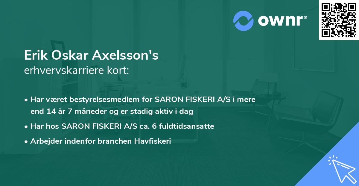 Erik Oskar Axelsson's erhvervskarriere kort