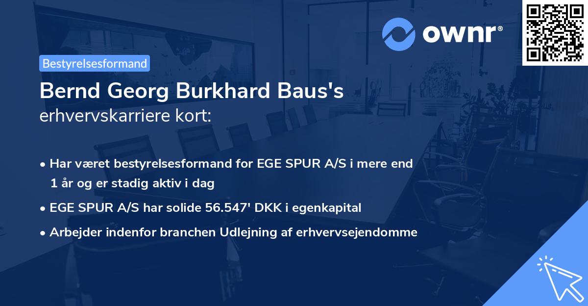 Bernd Georg Burkhard Baus's erhvervskarriere kort