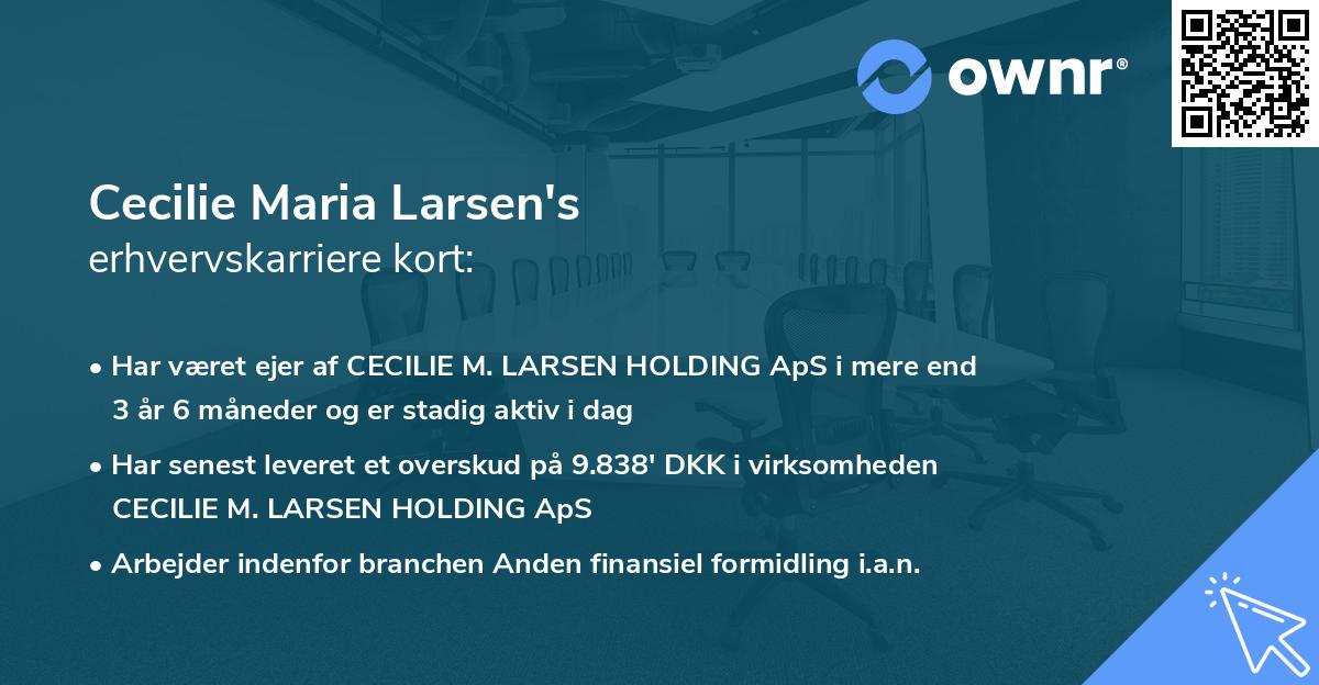 Cecilie Maria Larsen's erhvervskarriere kort