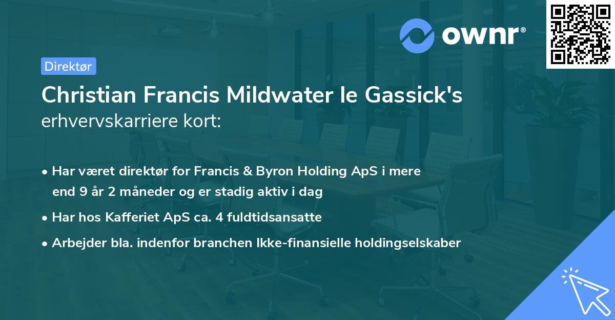 Christian Francis Mildwater le Gassick's erhvervskarriere kort