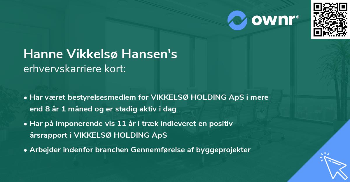 Hanne Vikkelsø Hansen's erhvervskarriere kort