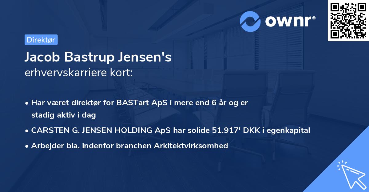 Jacob Bastrup Jensen's erhvervskarriere kort