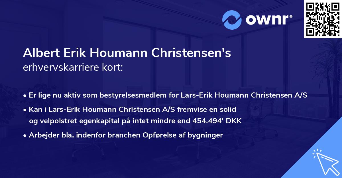 Albert Erik Houmann Christensen's erhvervskarriere kort