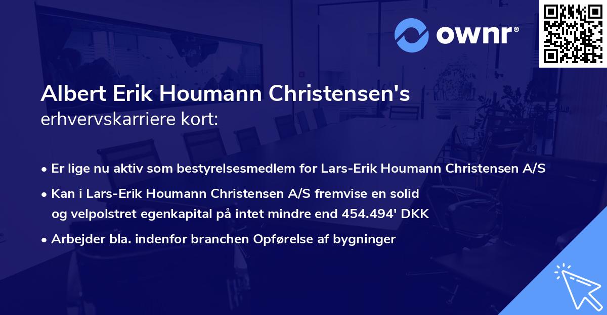 Albert Erik Houmann Christensen's erhvervskarriere kort