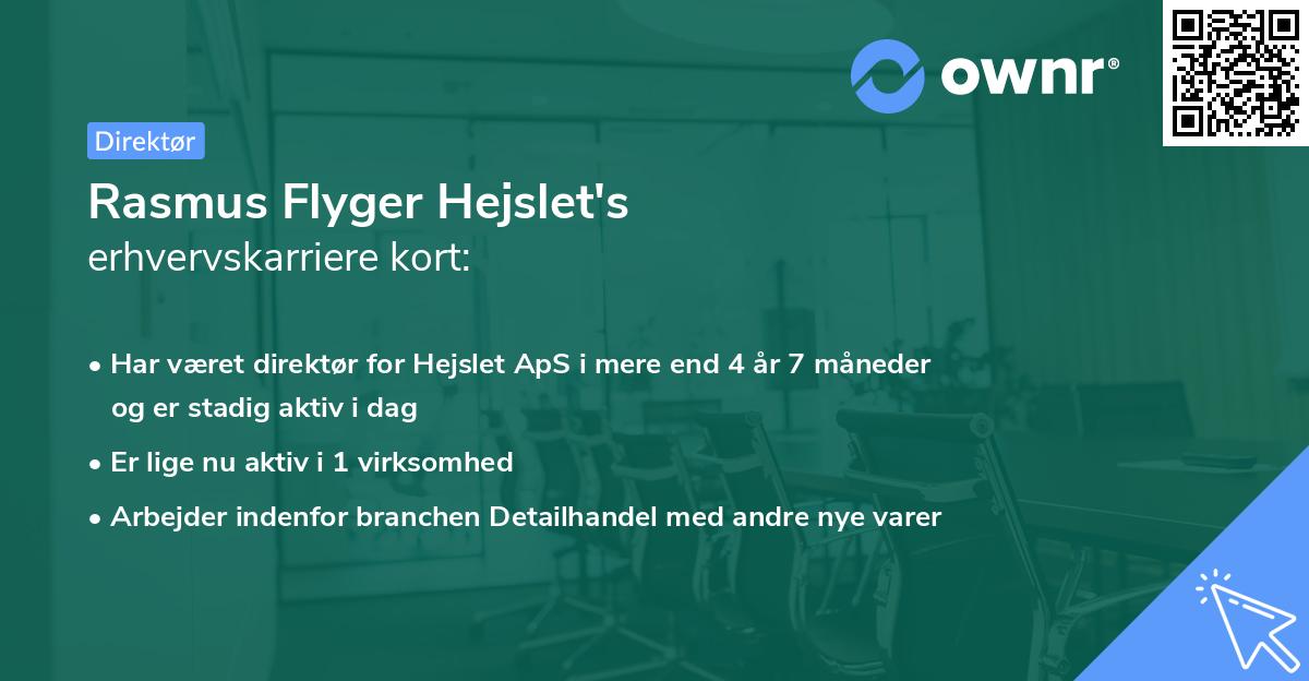 Rasmus Flyger Hejslet's erhvervskarriere kort