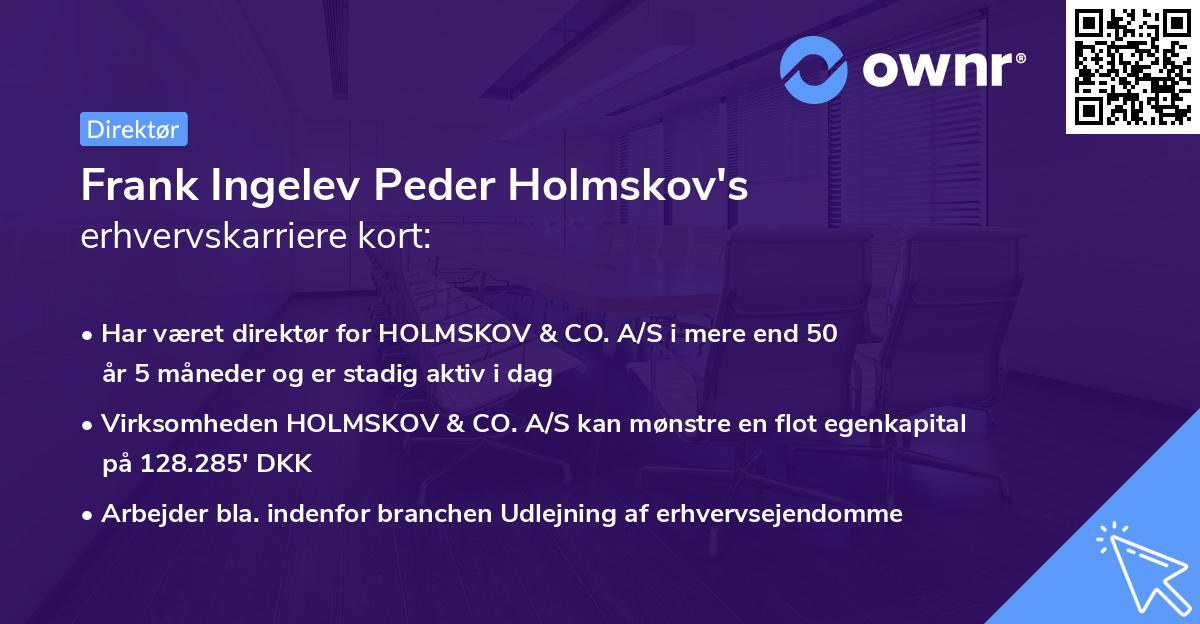 Frank Ingelev Peder Holmskov's erhvervskarriere kort