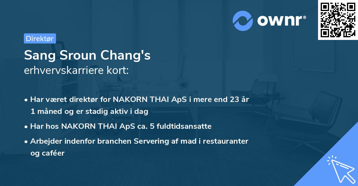 Sang Sroun Chang's erhvervskarriere kort