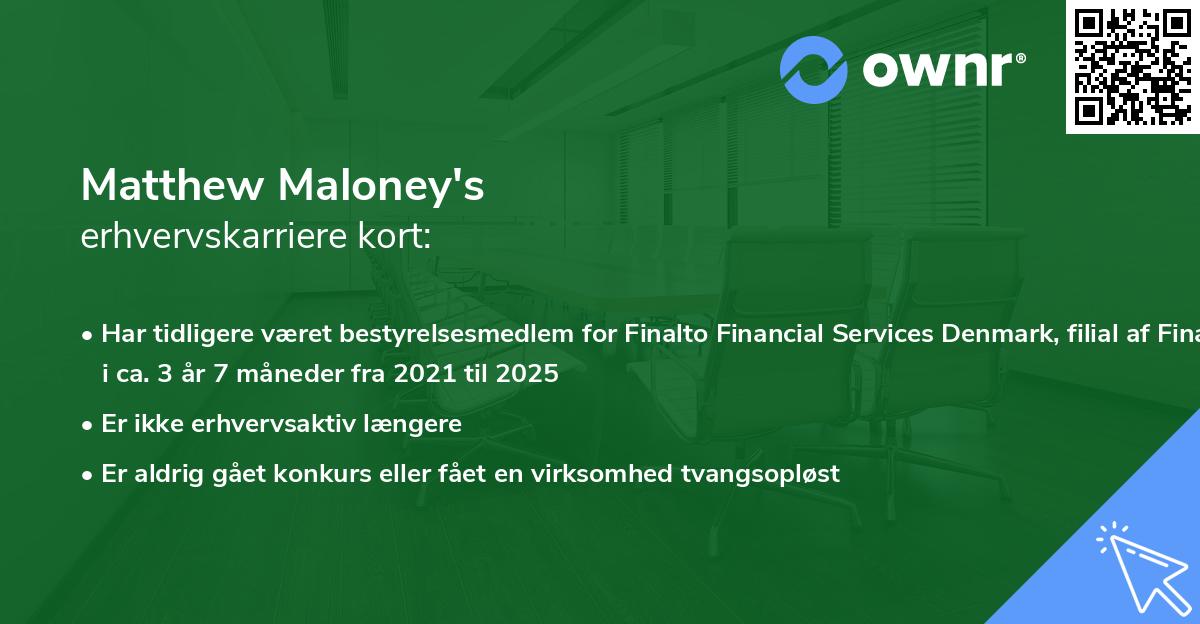 Matthew Maloney's erhvervskarriere kort