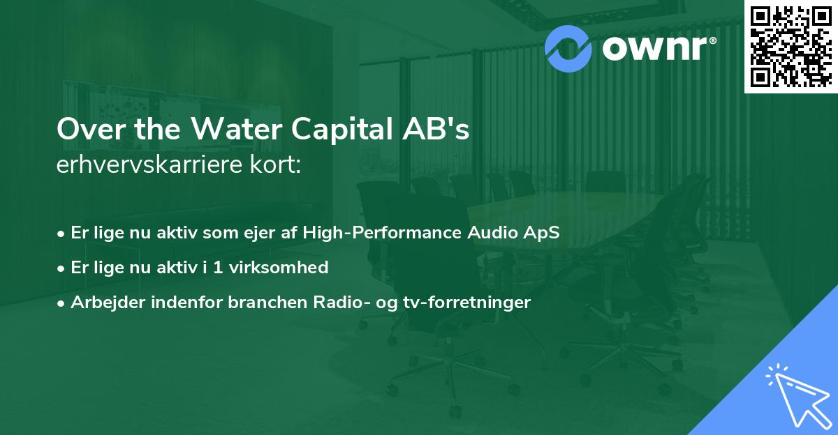 Over the Water Capital AB's erhvervskarriere kort