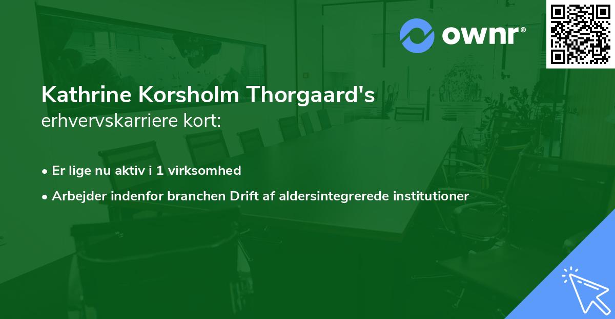 Kathrine Korsholm Thorgaard's erhvervskarriere kort