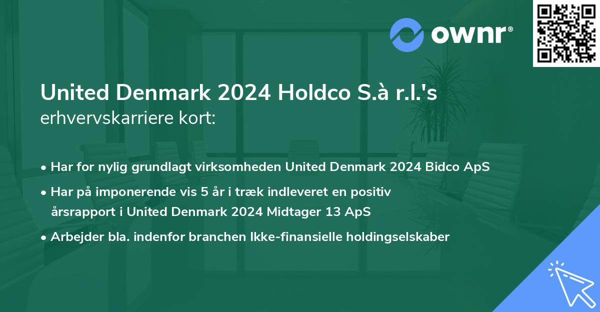 United Denmark 2024 Holdco S.à r.l.'s erhvervskarriere kort