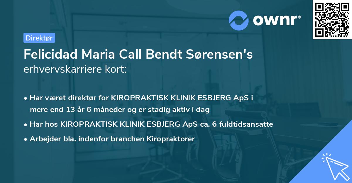 Felicidad Maria Call Bendt Sørensen's erhvervskarriere kort