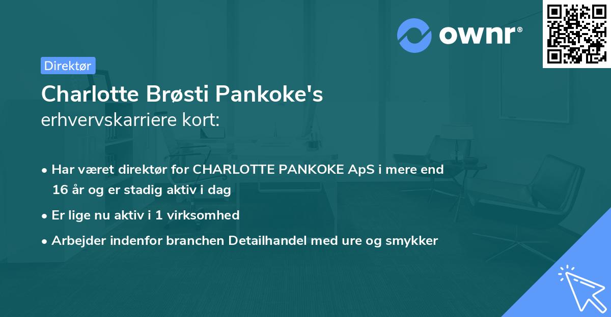Charlotte Brøsti Pankoke's erhvervskarriere kort