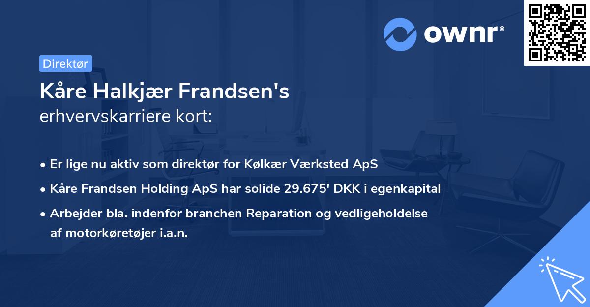 Kåre Halkjær Frandsen's erhvervskarriere kort