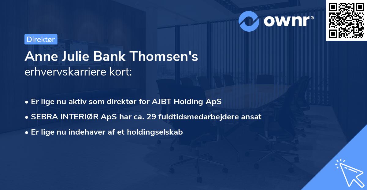 Anne Julie Bank Thomsen's erhvervskarriere kort