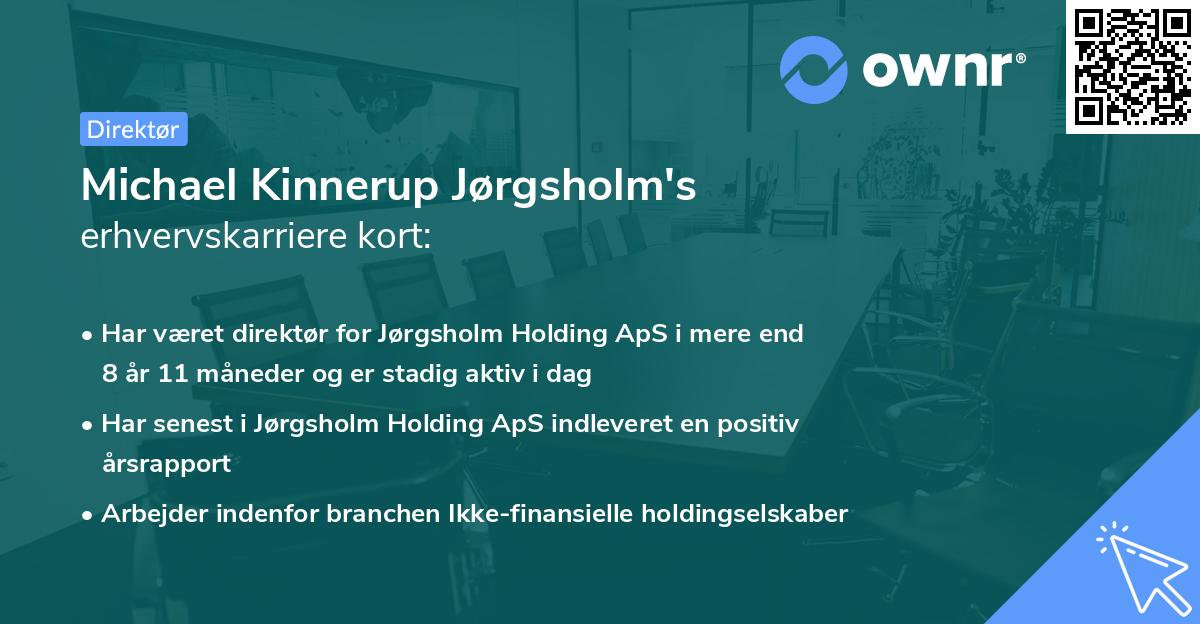 Michael Kinnerup Jørgsholm's erhvervskarriere kort