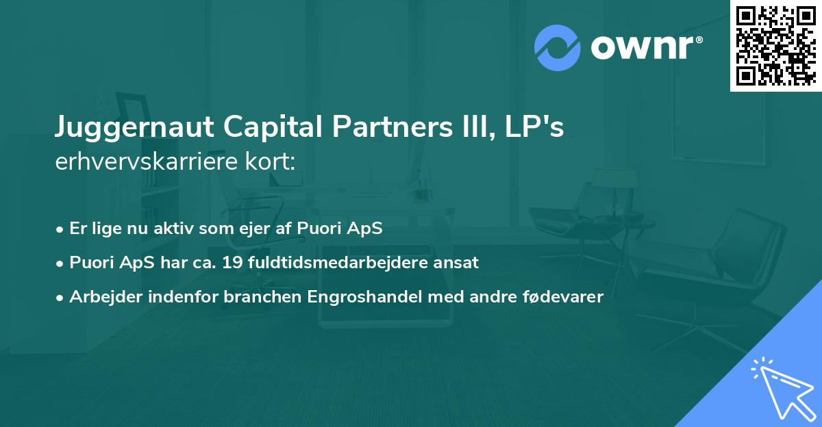 Juggernaut Capital Partners III, LP's erhvervskarriere kort