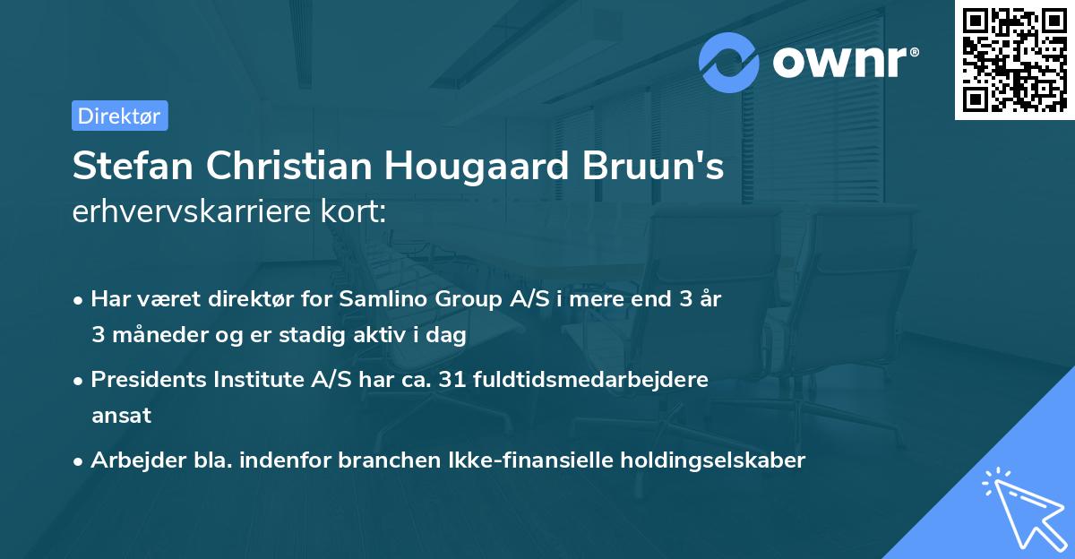 Stefan Christian Hougaard Bruun's erhvervskarriere kort