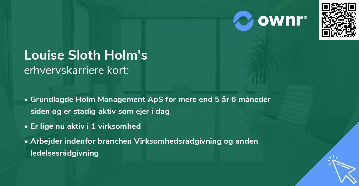 Louise Sloth Holm's erhvervskarriere kort