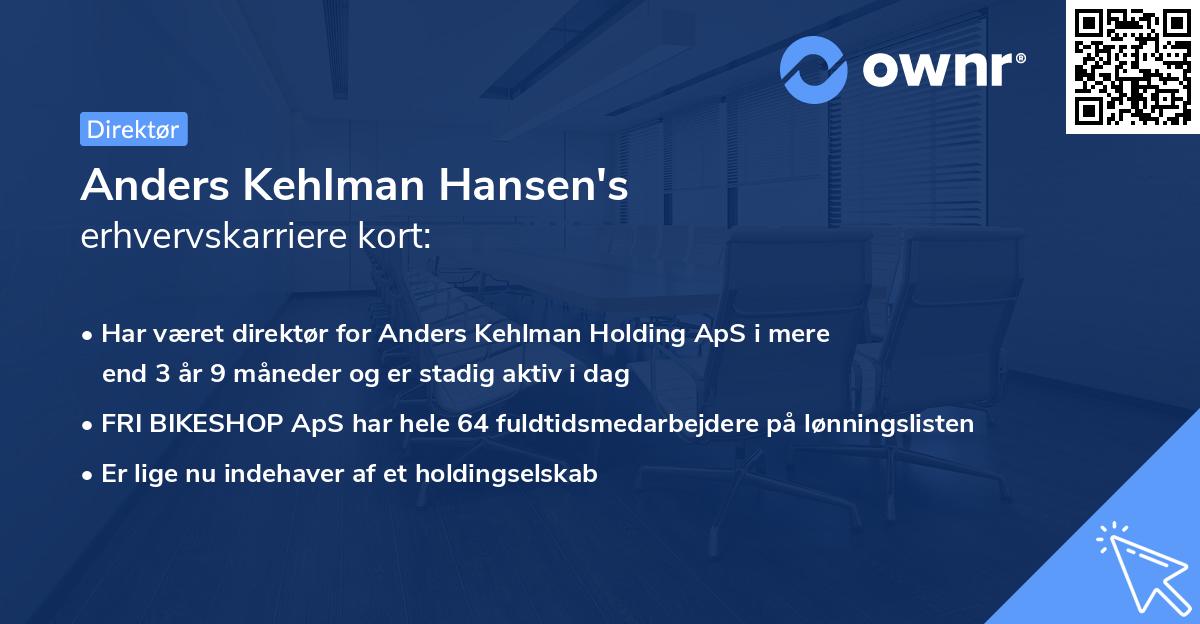 Anders Kehlman Hansen's erhvervskarriere kort