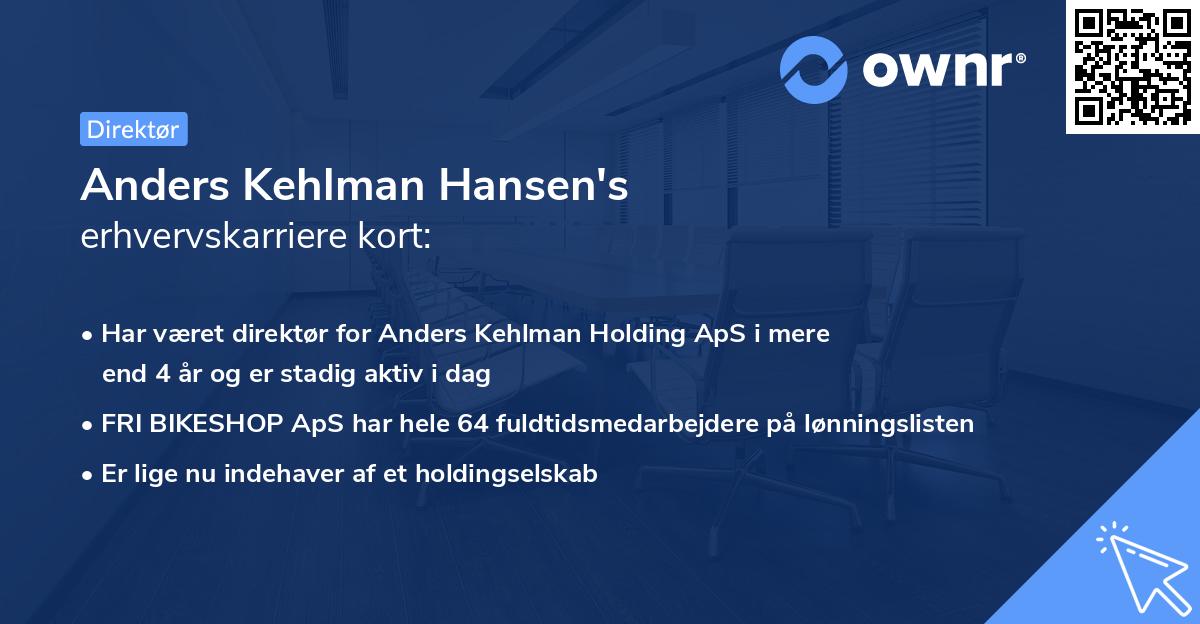 Anders Kehlman Hansen's erhvervskarriere kort