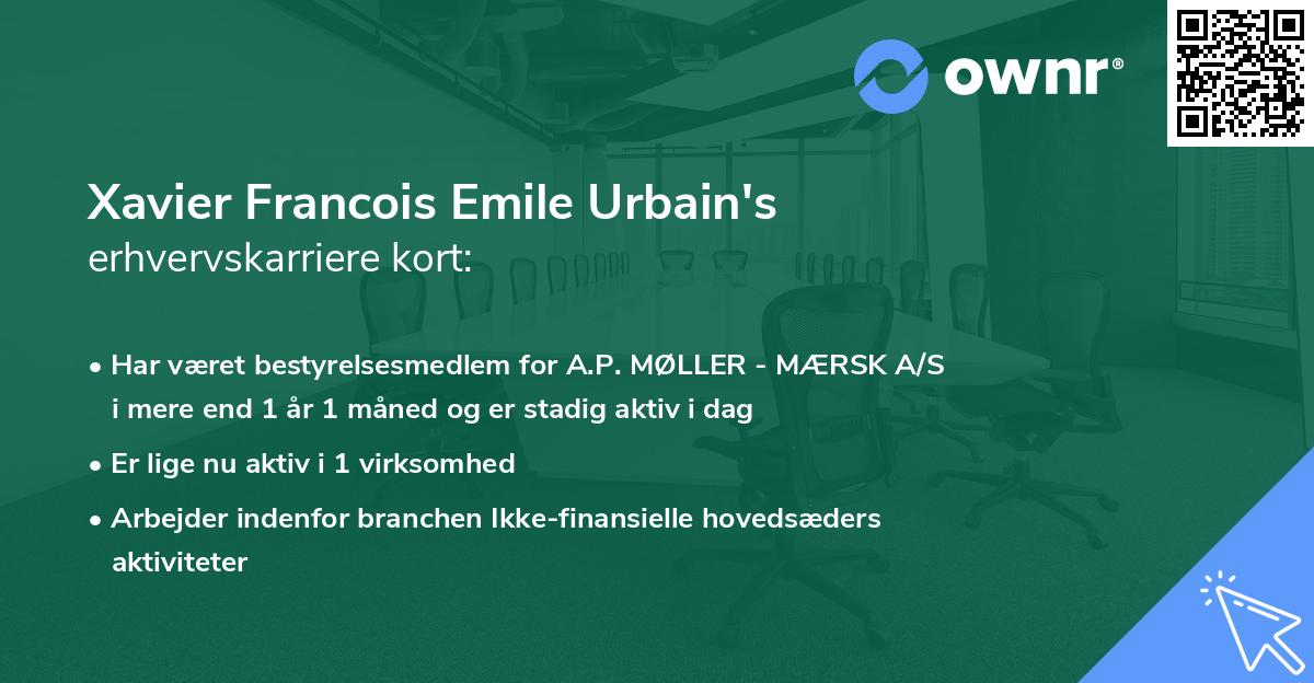Xavier Francois Emile Urbain's erhvervskarriere kort