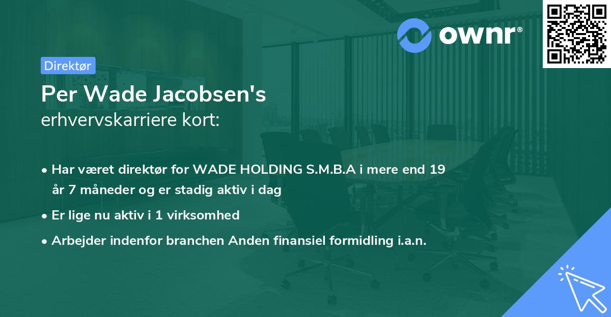 Per Wade Jacobsen's erhvervskarriere kort