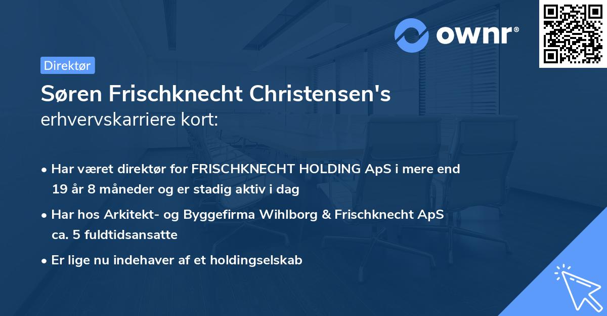 Søren Frischknecht Christensen's erhvervskarriere kort