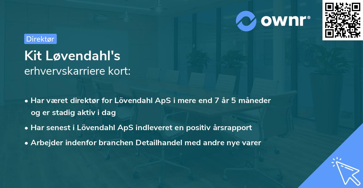 Kit Løvendahl's erhvervskarriere kort