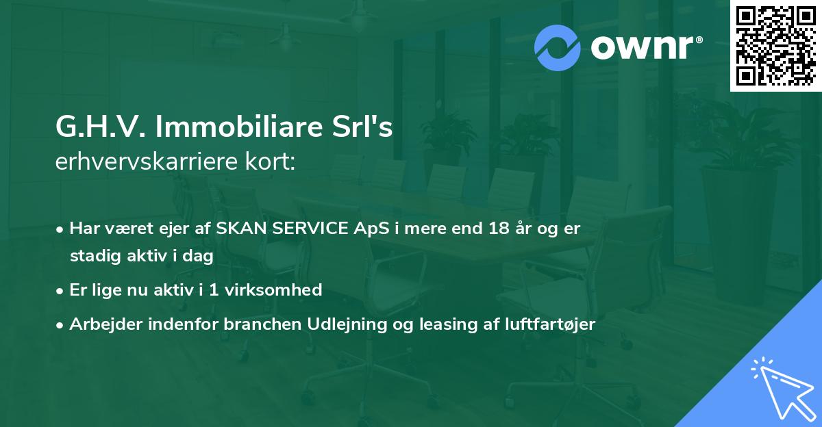 G.H.V. Immobiliare Srl's erhvervskarriere kort