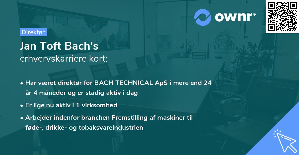 Jan Toft Bach's erhvervskarriere kort