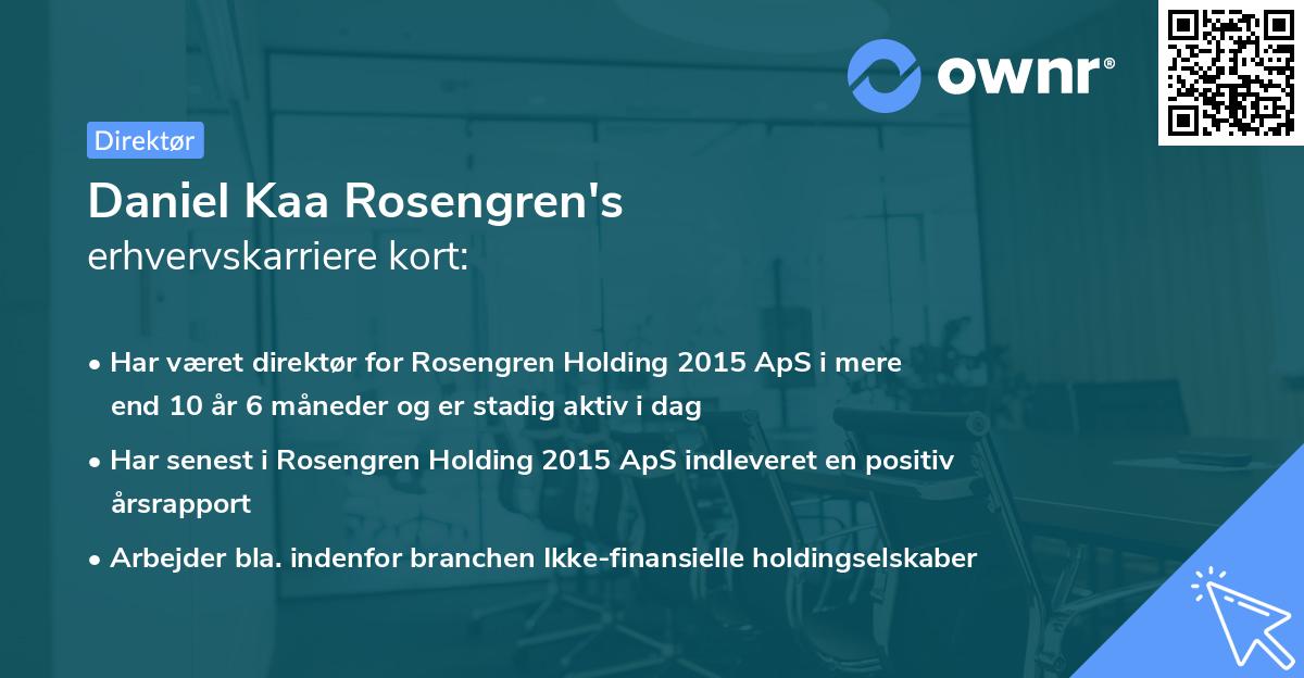 Daniel Kaa Rosengren's erhvervskarriere kort