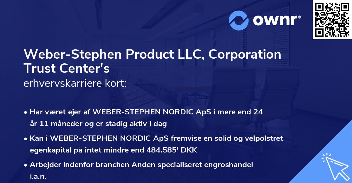 Weber-Stephen Product LLC, Corporation Trust Center's erhvervskarriere kort