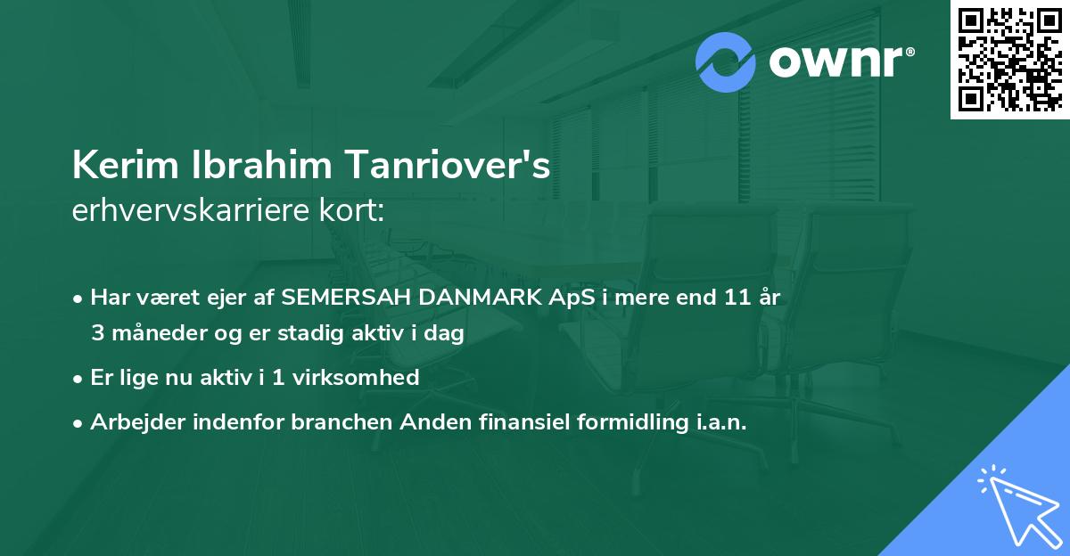 Kerim Ibrahim Tanriover's erhvervskarriere kort