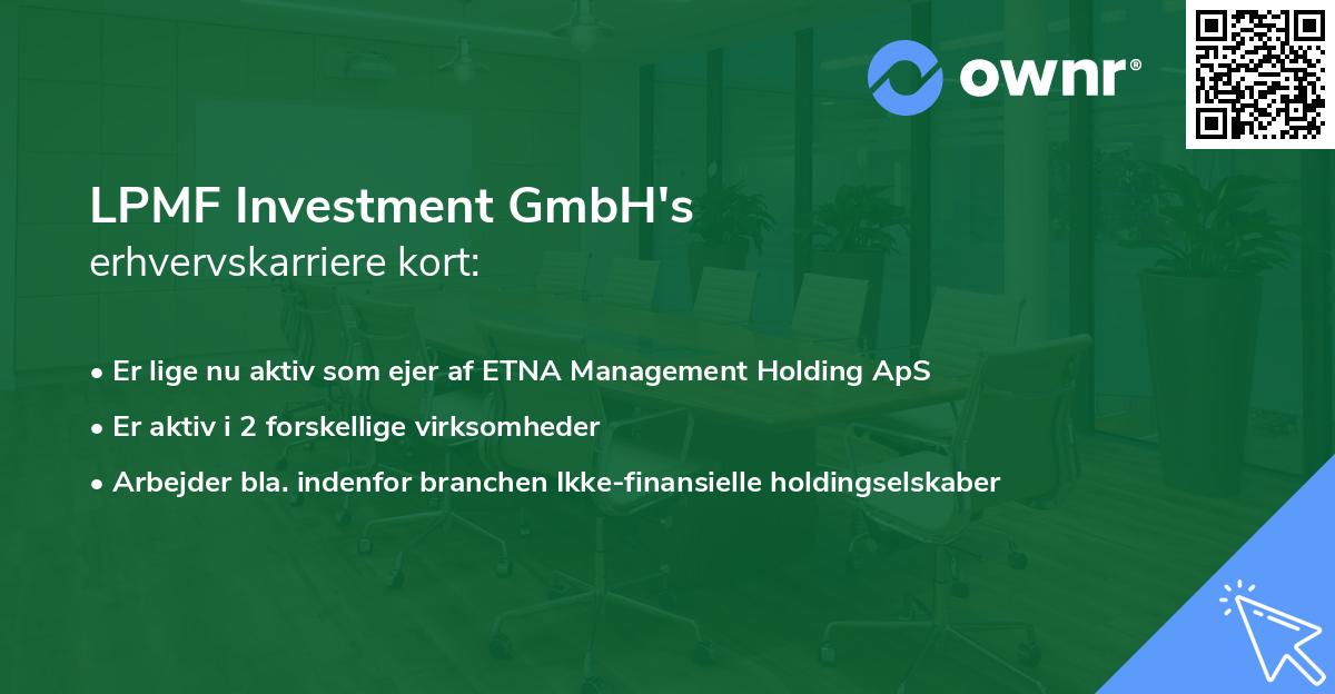 LPMF Investment GmbH's erhvervskarriere kort