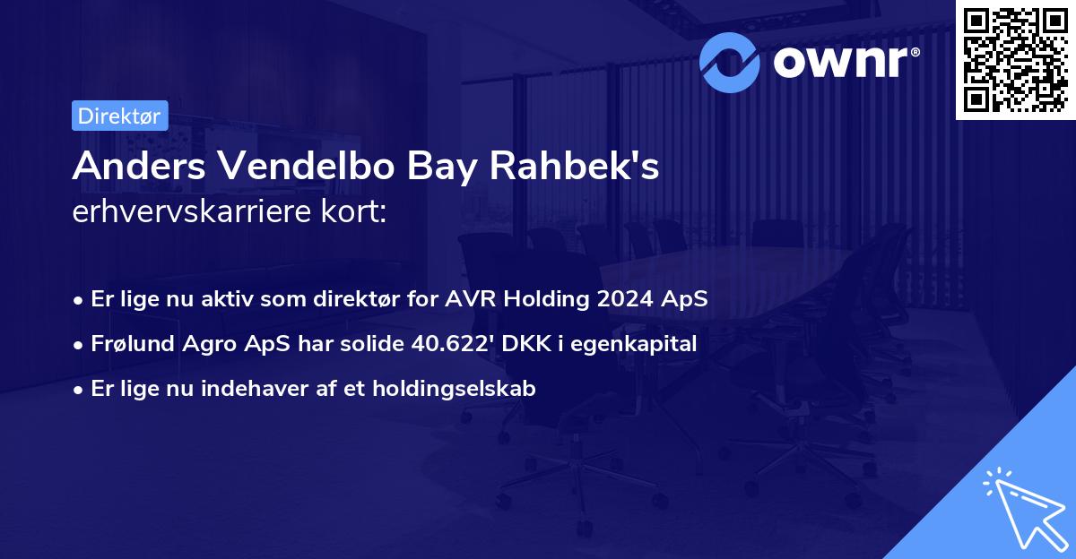 Anders Vendelbo Bay Rahbek's erhvervskarriere kort