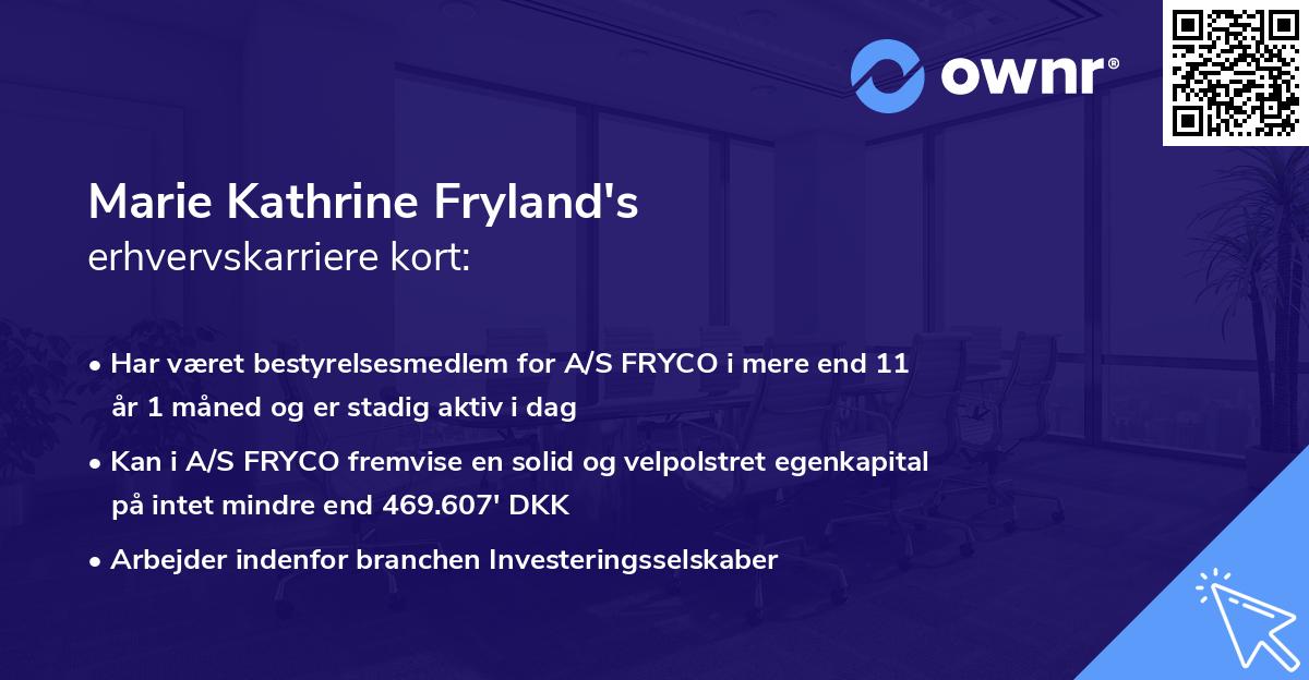 Marie Kathrine Fryland's erhvervskarriere kort