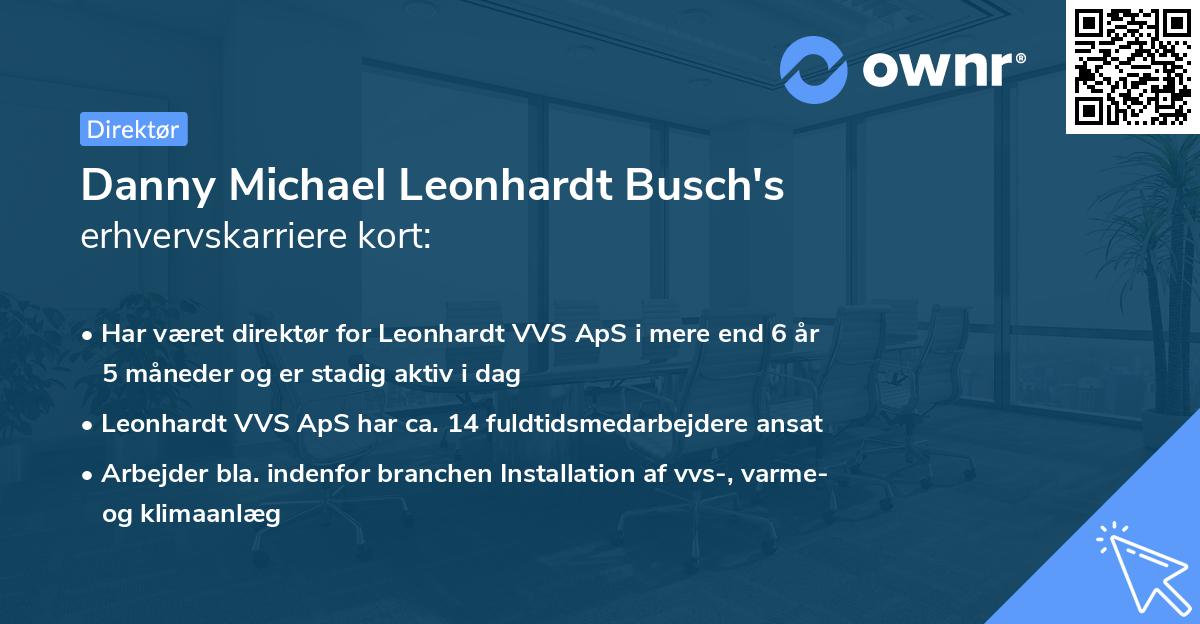 Danny Michael Leonhardt Busch's erhvervskarriere kort