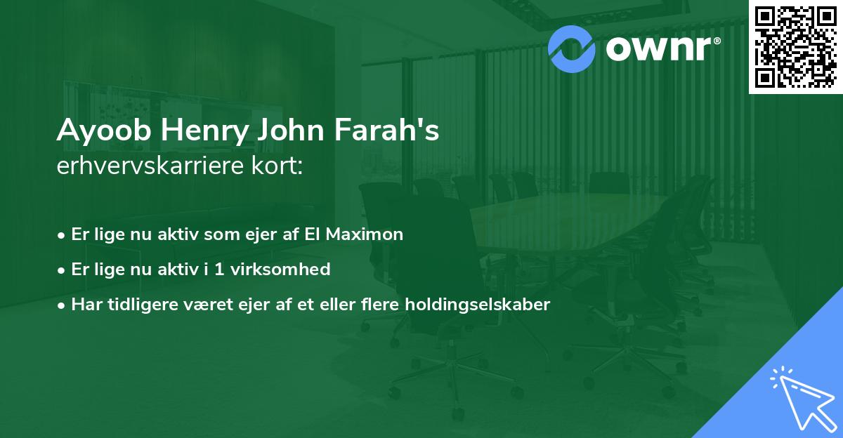 Ayoob Henry John Farah's erhvervskarriere kort