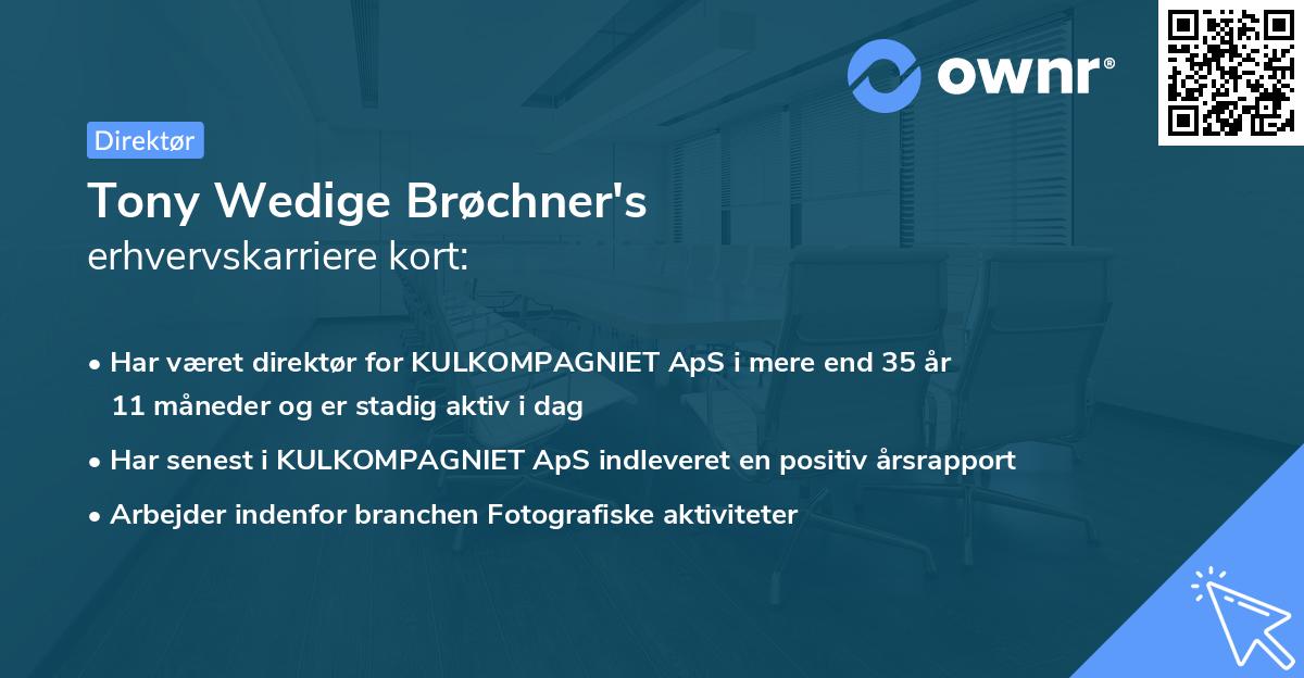 Tony Wedige Brøchner's erhvervskarriere kort