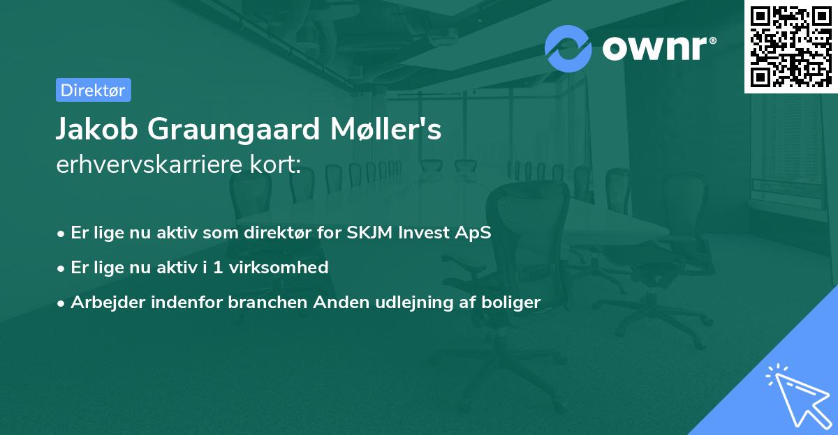 Jakob Graungaard Møller's erhvervskarriere kort