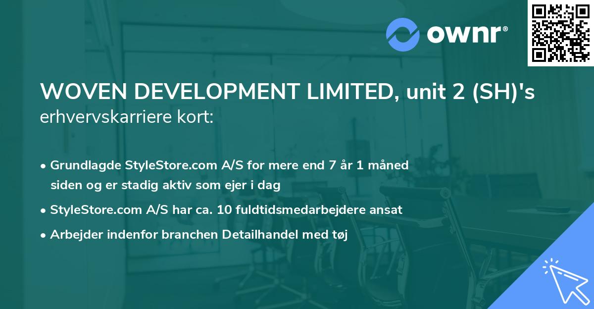WOVEN DEVELOPMENT LIMITED, unit 2 (SH)'s erhvervskarriere kort
