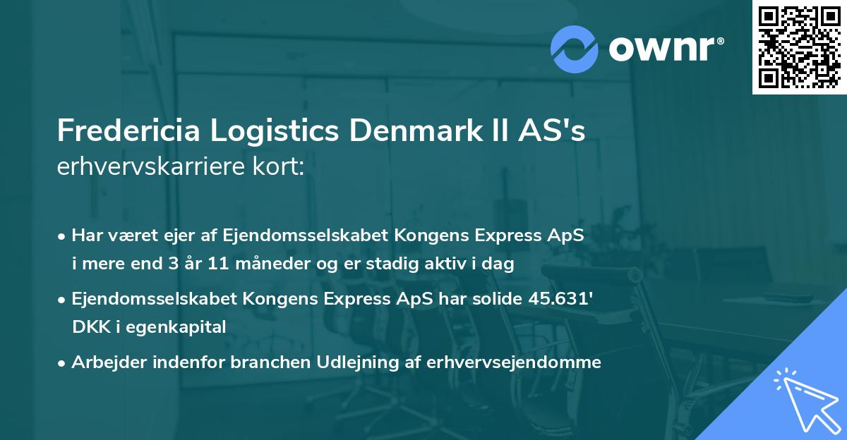 Fredericia Logistics Denmark II AS's erhvervskarriere kort