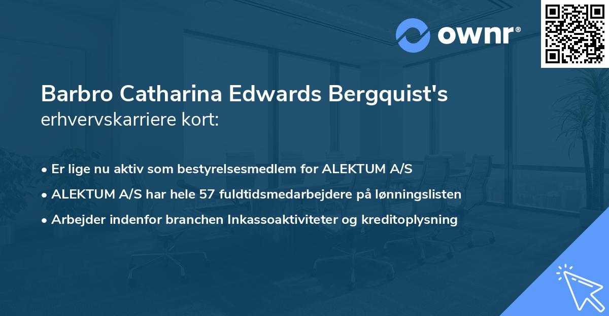 Barbro Catharina Edwards Bergquist's erhvervskarriere kort