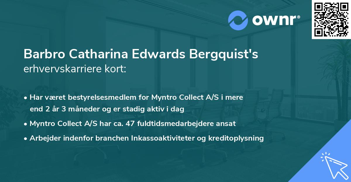 Barbro Catharina Edwards Bergquist's erhvervskarriere kort
