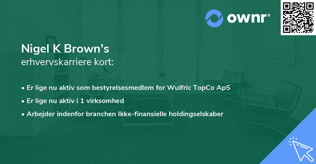 Nigel K Brown's erhvervskarriere kort
