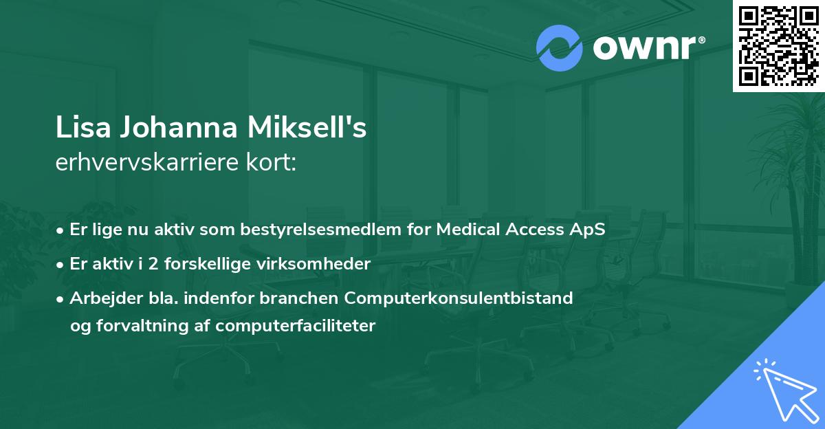 Lisa Johanna Miksell's erhvervskarriere kort