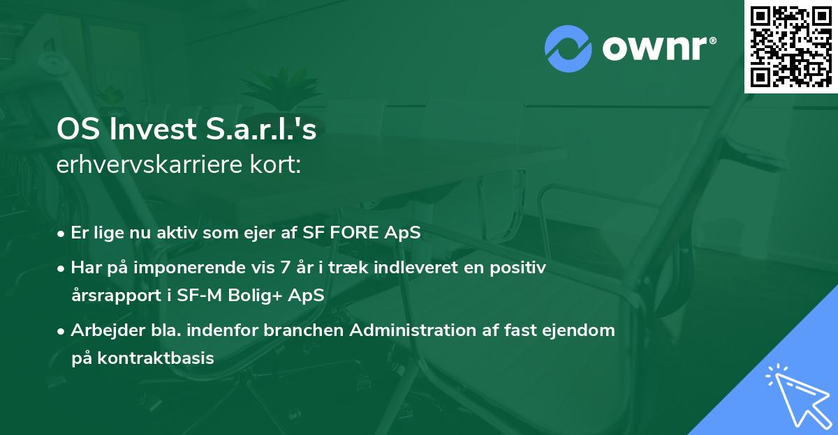OS Invest S.a.r.l.'s erhvervskarriere kort